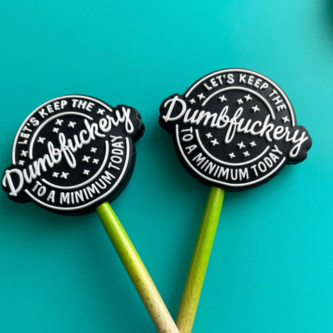 Keep the Dumbfuckery to a Minimum Point Protectors (Comma Craft Co.)