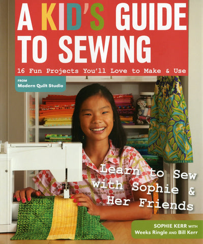 A Kid's Guide To Sewing
