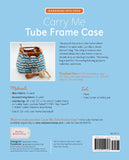 Zakka Workshop Carry Me Tube Frame Case Kit