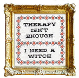 Therapy Isn't Enough Cross Stitch Kit (Subversive Cross Stitch)