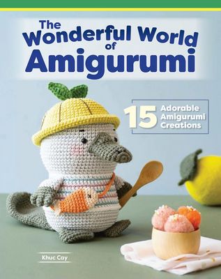 The Wonderful World of Amigurumi