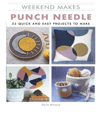 Punch Needle Weekend Makes